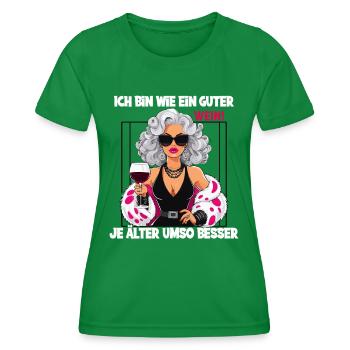 Ich Bin Wie Ein Guter Wein, Je Älter Umso Besser - Frauen Funktions-T-Shirt - Kelly Green - Vorne - AI Model Female 172 dark (172cm)