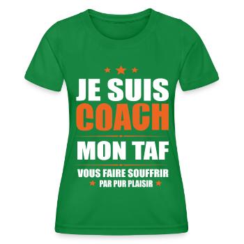 Coach Mon Taf Vous Faire Souffrir Humour Sportif - T-shirt sport Femme - vert - Devant - AI Model Female 172 dark (172cm)