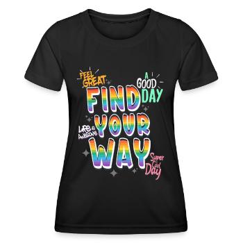 Trouvez votre chemin | Rainbow Pride Liberté Bonne journée - T-shirt sport Femme - noir - Devant - AI Model Female 172 light (172cm)