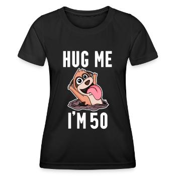 50 birthday - 50 years - hug - Women's Functional T-Shirt - black - Front - AI Model Female 172 light (172cm)
