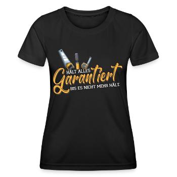 Das hält Garantiert bis es nicht mehr hält | Humor - Frauen Funktions-T-Shirt - Schwarz - Vorne - AI Model Female 172 light (172cm)