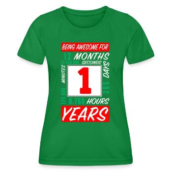 Kinder 1 Jahre Geburtstag Monate Stunden - Frauen Funktions-T-Shirt - Kelly Green - Vorne - AI Model Female 172 dark (172cm)