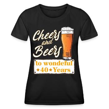 Cheers and Beers to wonderful 40 Years - Women's Functional T-Shirt - black - Front - AI Model Female 172 light (172cm)