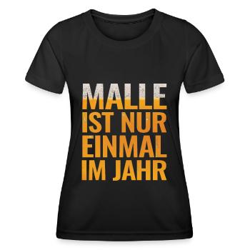 Malle ist nur einmal im Jahr Mallorca Party Saufen - Frauen Funktions-T-Shirt - Schwarz - Vorne - AI Model Female 172 light (172cm)