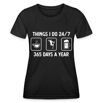 I think I do 24-7 365 days a year - beer - Women's Functional T-Shirt - black - Front - AI Model Female 172 light (172cm)