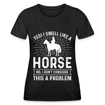Oui, je sens comme un cheval Non, je tiens le n - T-shirt sport Femme - noir - Devant - AI Model Female 172 light (172cm)