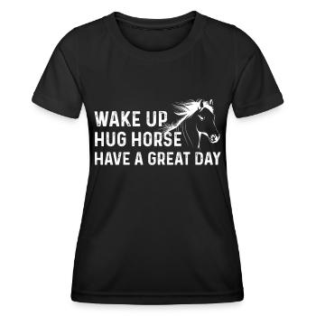 Réveillez-vous Hug Horse passez une excellente journée - T-shirt sport Femme - noir - Devant - AI Model Female 172 light (172cm)