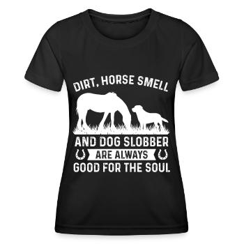 Dirty horse smell and dog drooling are always - Women's Functional T-Shirt - black - Front - AI Model Female 172 light (172cm)