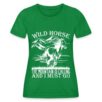 Wild Horse The Mountain Is Calling And I Must Go - - Frauen Funktions-T-Shirt - Kelly Green - Vorne - AI Model Female 172 dark (172cm)