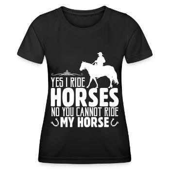 Oui, je monte à cheval Non, vous ne pouvez pas monter mon cheval - T-shirt sport Femme - noir - Devant - AI Model Female 172 light (172cm)