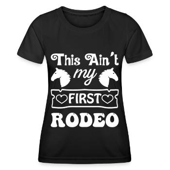 Das ist nicht mein erstes Rodeo 1 - - Frauen Funktions-T-Shirt - Schwarz - Vorne - AI Model Female 172 light (172cm)