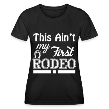 Das ist nicht mein erstes Rodeo 3 - - Frauen Funktions-T-Shirt - Schwarz - Vorne - AI Model Female 172 light (172cm)