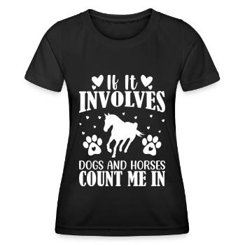 When it comes to dogs and horses, I'm - Women's Functional T-Shirt - black - Front - AI Model Female 172 light (172cm)