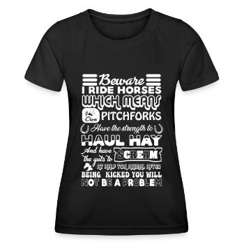 Attention, je monte à cheval, ce qui veut dire que je - T-shirt sport Femme - noir - Devant - AI Model Female 172 light (172cm)