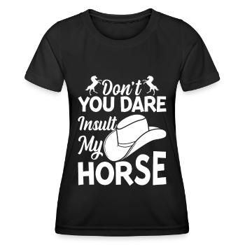 N’osez-vous pas insulter mon cheval - - T-shirt sport Femme - noir - Devant - AI Model Female 172 light (172cm)