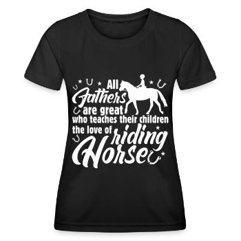 All fathers are great, who give their children the - Women's Functional T-Shirt - black - Front - AI Model Female 172 light (172cm)