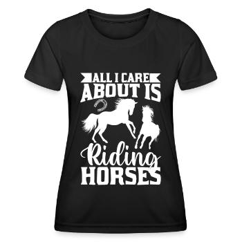 All I'm interested in is riding P - Women's Functional T-Shirt - black - Front - AI Model Female 172 light (172cm)
