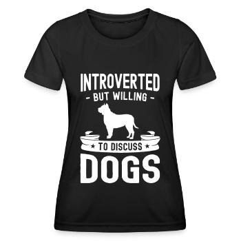 Introvertiert, aber bereit, über Hunde zu sprechen - Frauen Funktions-T-Shirt - Schwarz - Vorne - AI Model Female 172 light (172cm)