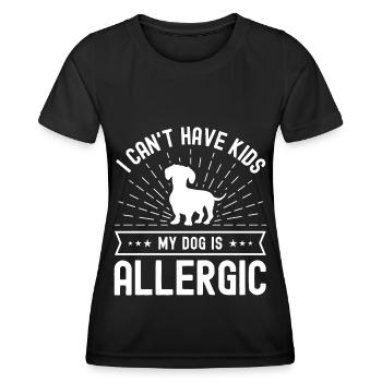 I can't have children My dog is allergis - Women's Functional T-Shirt - black - Front - AI Model Female 172 light (172cm)
