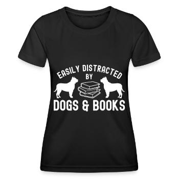 Leicht ablenkbar durch Hunde und Bücher - Frauen Funktions-T-Shirt - Schwarz - Vorne - AI Model Female 172 light (172cm)