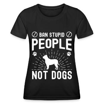 Bans stupid people, not dogs - Women's Functional T-Shirt - black - Front - AI Model Female 172 light (172cm)