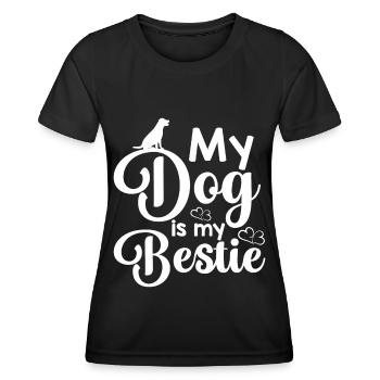 My dog is my best friend - dog sitting - Women's Functional T-Shirt - black - Front - AI Model Female 172 light (172cm)