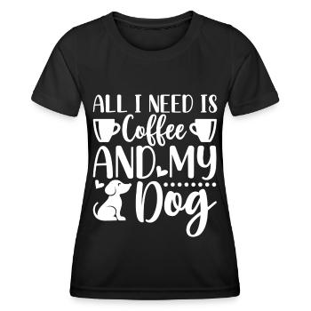 Alles was ich brauche ist Kaffee und mein Hund - C - Frauen Funktions-T-Shirt - Schwarz - Vorne - AI Model Female 172 light (172cm)