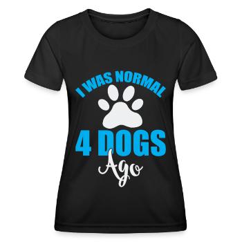 Vor 4 Hunden war ich normal - Blau und Weiß - Frauen Funktions-T-Shirt - Schwarz - Vorne - AI Model Female 172 light (172cm)
