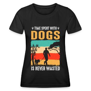 Time spent with dogs is never - Women's Functional T-Shirt - black - Front - AI Model Female 172 light (172cm)