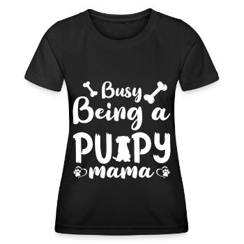 Busy as a puppy mom - Women's Functional T-Shirt - black - Front - AI Model Female 172 light (172cm)