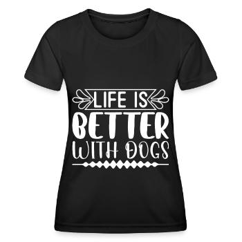Life is better with dogs -(DO) - Women's Functional T-Shirt - black - Front - AI Model Female 172 light (172cm)