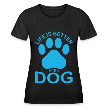 Das Leben ist besser mit einem Hund - blau - Frauen Funktions-T-Shirt - Schwarz - Vorne - AI Model Female 172 light (172cm)