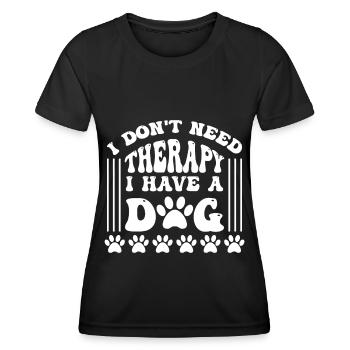 Je n’ai pas besoin de thérapie, j’ai un chien - - T-shirt sport Femme - noir - Devant - AI Model Female 172 light (172cm)