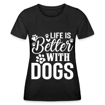 Das Leben ist besser mit Hunden (2) - Frauen Funktions-T-Shirt - Schwarz - Vorne - AI Model Female 172 light (172cm)