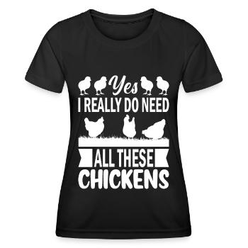 Oui, j’ai vraiment besoin de tous ces poulets - - T-shirt sport Femme - noir - Devant - AI Model Female 172 light (172cm)