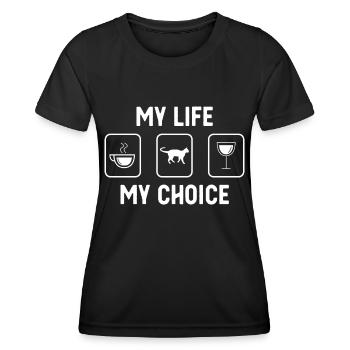 My Life, My Choice - Wine - Cat - - Women's Functional T-Shirt - black - Front - AI Model Female 172 light (172cm)