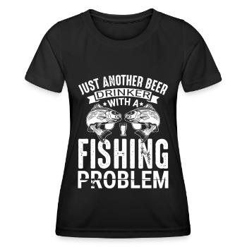 Just Another Beer Drinker With A Fishing Problem 1 - Frauen Funktions-T-Shirt - Schwarz - Vorne - AI Model Female 172 light (172cm)