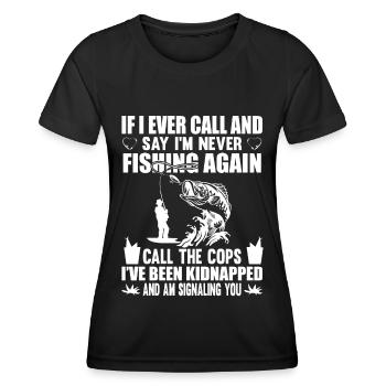 If I ever call and say I never know - Women's Functional T-Shirt - black - Front - AI Model Female 172 light (172cm)