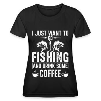 Je veux juste aller à la pêche et boire un café. - T-shirt sport Femme - noir - Devant - AI Model Female 172 light (172cm)