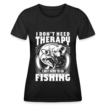 Ich brauche keine Therapie, ich muss nur angeln ge - Frauen Funktions-T-Shirt - Schwarz - Vorne - AI Model Female 172 light (172cm)