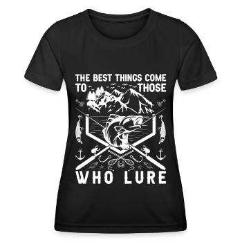 The best things come to those who lure - - Women's Functional T-Shirt - black - Front - AI Model Female 172 light (172cm)