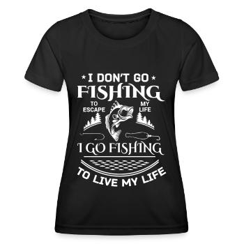 Ich gehe nicht angeln, um meinem Leben zu entkomme - Frauen Funktions-T-Shirt - Schwarz - Vorne - AI Model Female 172 light (172cm)
