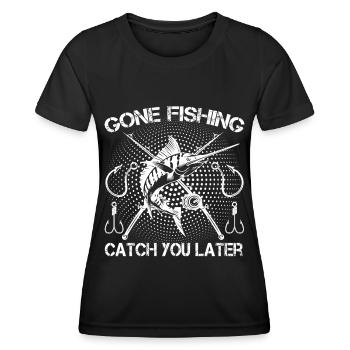 Gegangen Fischen Fangen Sie Später 1 - - Frauen Funktions-T-Shirt - Schwarz - Vorne - AI Model Female 172 light (172cm)