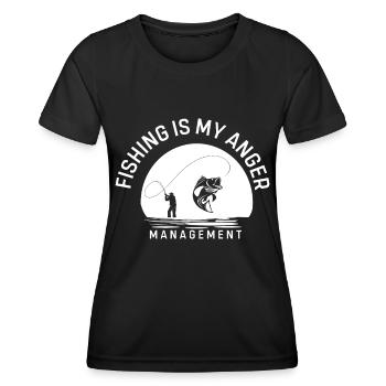 Fishing is my anger management - - Women's Functional T-Shirt - black - Front - AI Model Female 172 light (172cm)