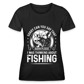 Sorry Can You Say That Again Please I Was Thinking - Women's Functional T-Shirt - black - Front - AI Model Female 172 light (172cm)