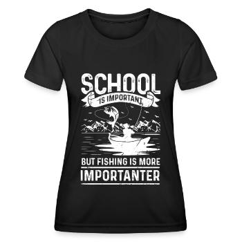 School is important, but fishing is even more important - Women's Functional T-Shirt - black - Front - AI Model Female 172 light (172cm)
