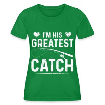I am his biggest catch - Women's Functional T-Shirt - kelly green - Front - AI Model Female 172 dark (172cm)