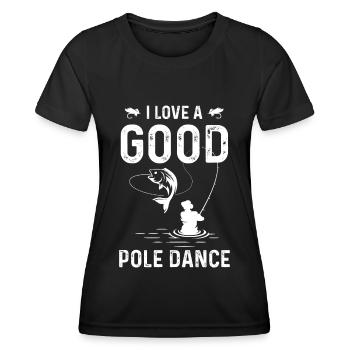 Ich liebe einen guten Stangentanz - Frauen Funktions-T-Shirt - Schwarz - Vorne - AI Model Female 172 light (172cm)