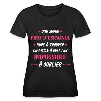 Super prof d'espagnol - T-shirt sport Femme - noir - Devant - AI Model Female 172 light (172cm)