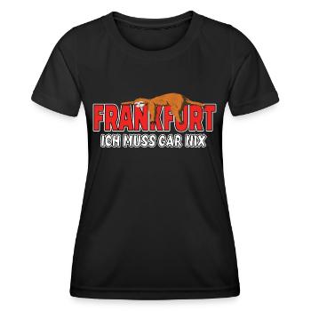 Frankfurt ich muss gar nix Faultier Heimat - Frauen Funktions-T-Shirt - Schwarz - Vorne - AI Model Female 172 light (172cm)